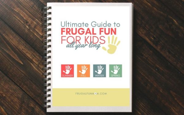 Ultimate Guide To Frugal Fun For Kids | Frugal Fun Mom